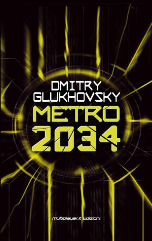 [МЕТРО 02] • Metro 2034